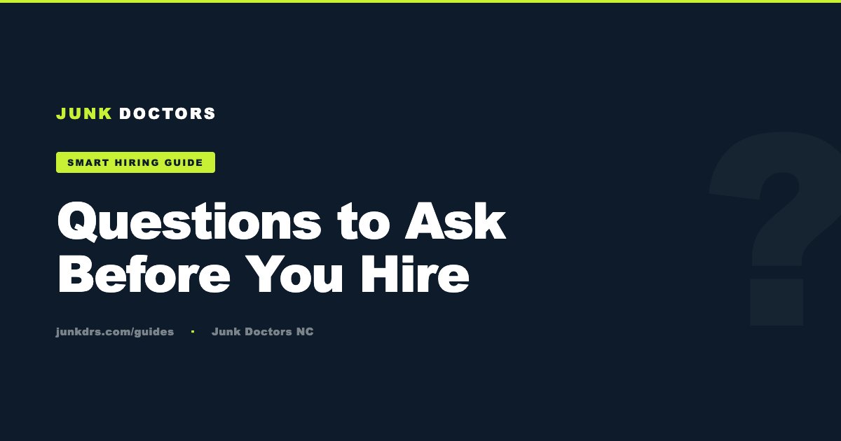 Questions to Ask a Junk Removal Company Before You Hire